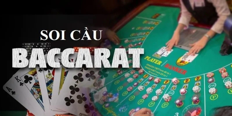 Soi cầu baccarat